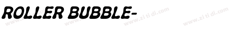 ROLLER BUBBLE字体转换
